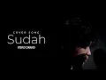 Ferdinand-Sudah || Cover By. Akbar GUTS