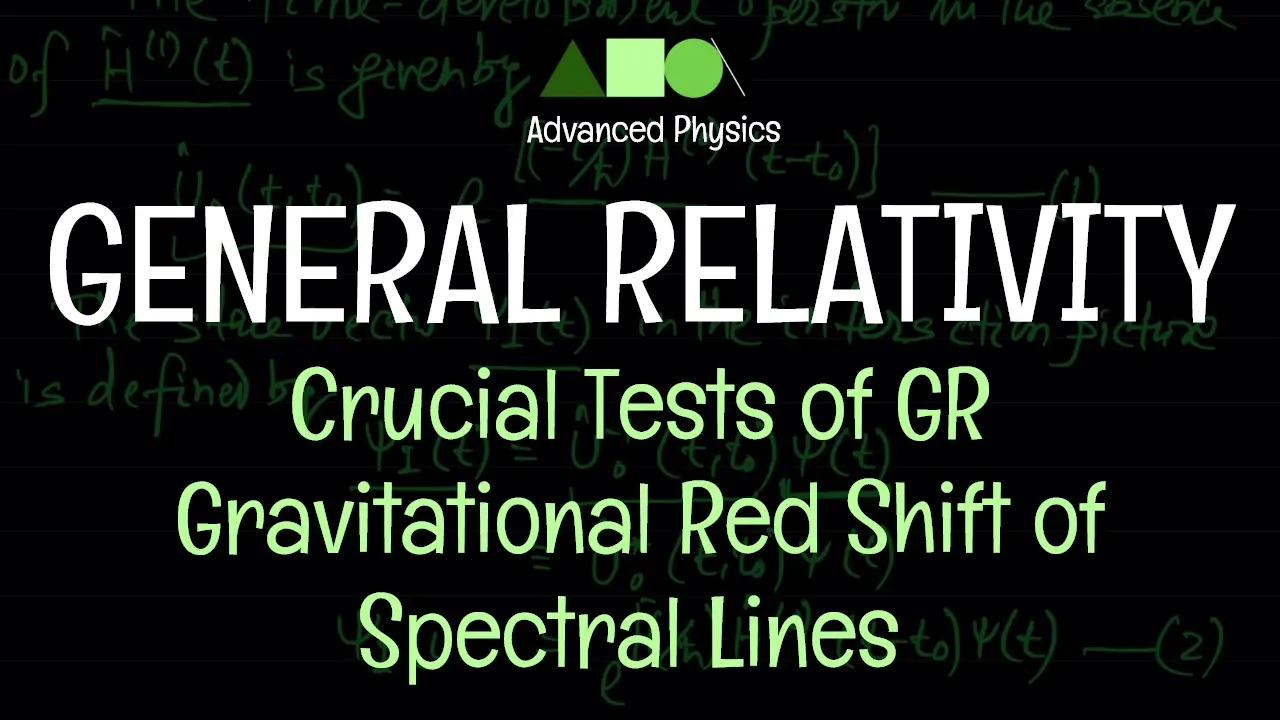 General Relativity - Crucial Tests of GR : Gravitational Red Shift of Spectral Lines