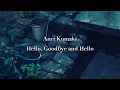Download Lagu Anri Kumaki - Hello, Goodbye \u0026 Hello (Video Lyrics) [KANJI//ROMAJI]