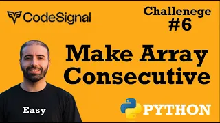 6 Make Array Consecutive CodeSignal Python Full Explanation