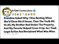 Grandma Asked Why I Was Renting When She d Given Me A House Then Reddit Family Stories