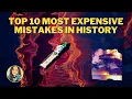 Download Lagu Haven't you heard of them yet?? - Top 10 Most Expensive Mistakes In History