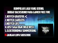 Download Lagu KUMPULAN LAGU YANG SERING DIPAKAI BACKSOUND BUAT YOUTUBER GAMING FREE FIRE      #BACKSOUNDFREEFIRE