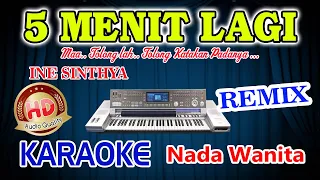 Download Lima Menit Lagi Remix Karaoke Ine Sinthya HD Audio Nada Wanita MP3