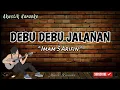 Download Lagu DEBU DEBU JALANAN Karaoke Tanpa Vocal + Lirik