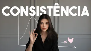 Como ser consistente para atingir seus objetivos