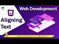 Aligning text in CSS CSS Tutorial Web development course Sekharmetla Harisystems