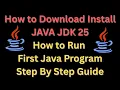 jdk25 how to download and install run first program using java jdk latest version in windows 11