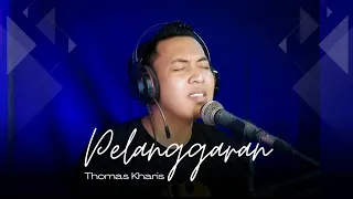 Download PELANGGGARAN - GUYON WATON || Cover By Thomas Kharis Slow Version Lirik MP3