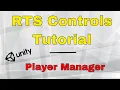 RTS Controls tutorial with Unity Pt 3 - Player Manager