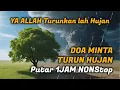 Download Lagu DOA MINTA HUJAN SHOLAWAT MINTA DI TURUNKAN HUJAN YANG LEBAT DERAS