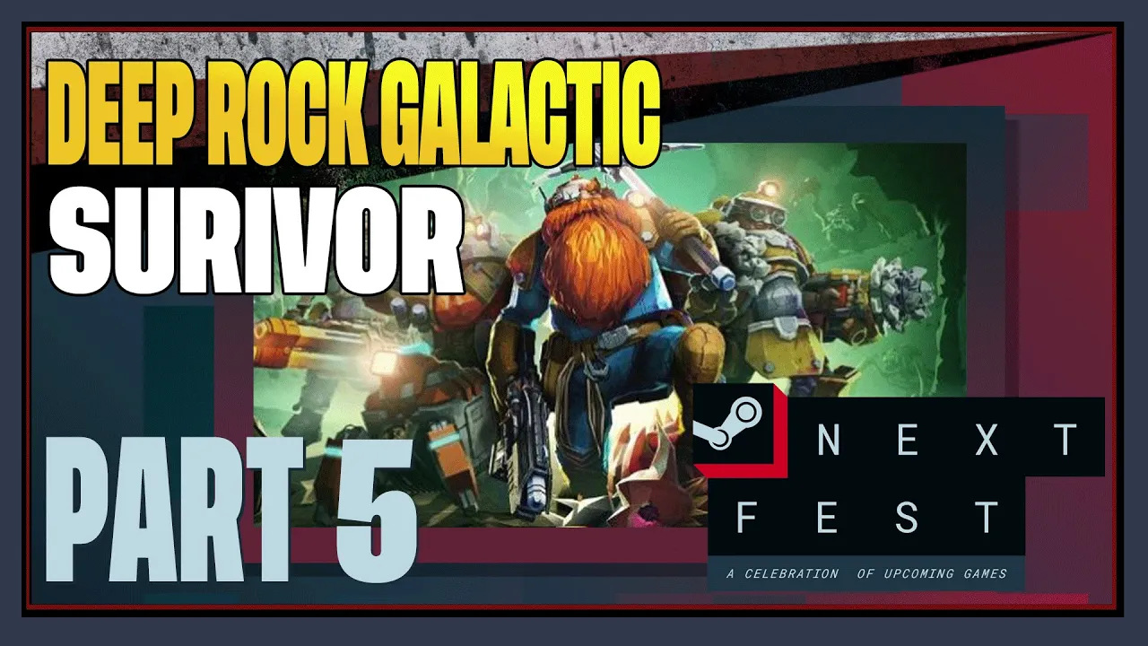 CohhCarnage Plays Deep Rock Galactic: Survivor Demo (Steam Next Fest October 2023) - Part 5