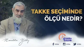 Takke seçiminde ölçü nedir?