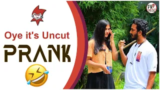 oye its uncut sweet prank video girls prank prank with girls fk p for prank