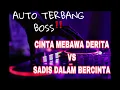 Download Lagu DJ CINTA MEMBAWA DERITA \u0026 SADIS DALAM BERCINTA - AUTO TERBANG BOSS