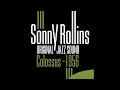Sonny Rollins, Tommy Flanagan, Doug Watkins, Max Roach - You Don't Know Whate Love Is