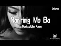 Download Lagu Naririnig Mo Ba - Morissette Amon (Lyrics)