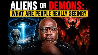 Aliens or Demons: What Are People Really Seeing?