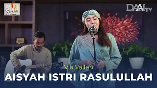 Download Aisyah Istri Rasulullah - Via Vallen MP3