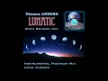 Download Lagu Thomas Anders - Lunatic Ryan Benson Instrumental Maximum Mix \u0026 Long Version (re-cut by Manaev)