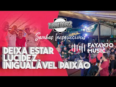 Clipe de Deixa Estar / Lucidez / Inigualável Paixão - Turma do B2