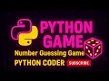 Python Project for Beginners Number Guessing Game in Python Tutorial in Hindi