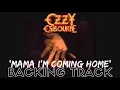 Ozzy Osbourne - 'Mama I'm Coming Home' Backing Track