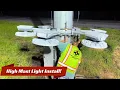Step-by-Step Guide Installing High Mast Lighting