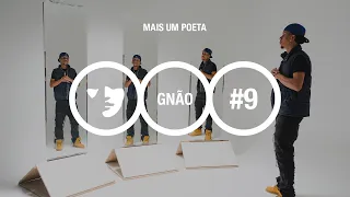 Reflexo #9 - GNÃO - Mais Um Poeta