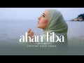 Download Lagu Akan Tiba | Hannah Delisha  (Official Music Video)