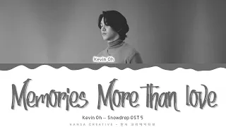 kevin oh memories more than love snowdrop ost 5 lyrics color coded han rom eng hansagame