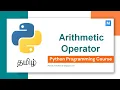 Python Programming in Tamil Arithmetic Operators in Python Manojkumar C