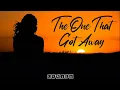 Brielle Von Hugel - The One That Got Away Lyrics