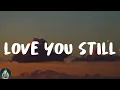 Tyler Shaw - Love You Still (abcdefu romantic version) (Lyrics)