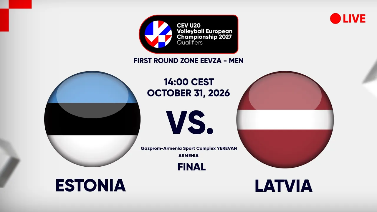 LIVE | ESTONIA vs. LATVIA | CEV U20 EuroVolley 2027 Men | Qualifiers | EEVZA | FINAL 2026-10-31 13:52