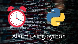 How to make alarm using python