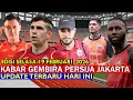 Lagu Kabar Menggembirakan Mempererat Skuad 🔴 Berita Persija Terbaru 🔴 19/02/2026