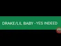 Drake Lil Baby - yes indeed south bend