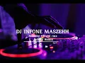 Download Lagu DJ INFONE MASZEHH  ll Funkot Viral Tiktok @Monkky Official🔊