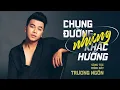 Download Lagu Chung Đường Nhưng Khác Hướng - Trương Ngôn | Lyric : Nếu ko phải đàn ông anh đã khóc biết bao nhiêu