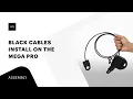 Black Cables Install On The Mega Pro