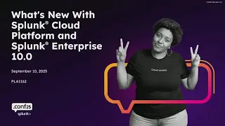 What s New with Splunk Cloud Platform and Splunk Enterprise