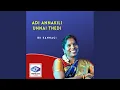 Lagu Adi Annakili Unnai Thedi