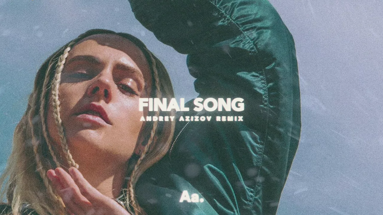 Mø - Final Song (Andrey Azizov Remix) Mø - Final Song (Andrey Azizov Remix)