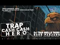 Download Lagu DJ TRAP CASH CASH HERO BASS PANJANG MIDLLE TASSO