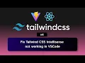 How to install Tailwind CSS V4 Fix Tailwind CSS Intellisense Autocomplete in VScode