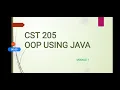 Module 1 CST 205 JAVA - introduction part 2