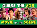 Guess the 80s MOVIES BY THE SCENE QUIZ CHALLENGE TRIVIA