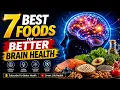 7 Best Foods for Better Brain Health Boost Focus Memory Brain Function