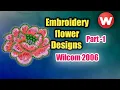 embroidery flower designs for beginners Part-1 Wilcom 2006